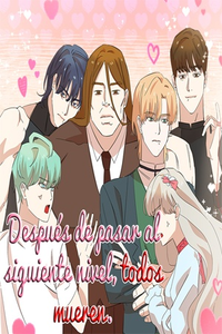 Después de pasar el siguiente nivel, todos mueren