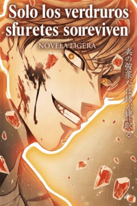 Solo los verdaderos fuertes sobreviven