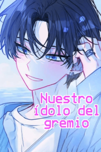 Nuestro Idolo del gremio