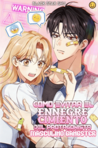 COMO EVITAR EL ENNEGRECIMIENTO DEL PROTAGONISTA MASCULINO GANGSTER