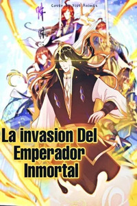 Invasion of the Immortal Emperor
