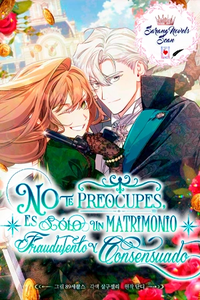 NO TE PREOCUPES, ESTO ES SÓLO UN MATRIMONIO FRAUDULENTO Y CONSENSUADO