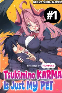 Tsukimino Karma is Just My Pet...